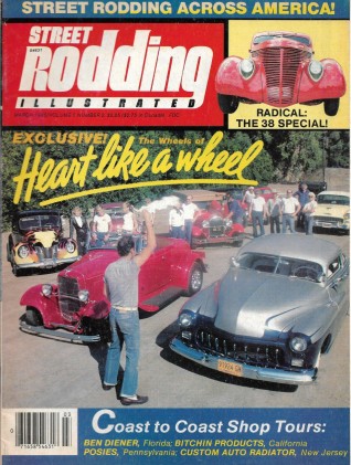 STREET RODDING ILLUSTRATED 1985 MAR - '38 SPECIAL, DIENER - SHOP TOURS, POSIE'S